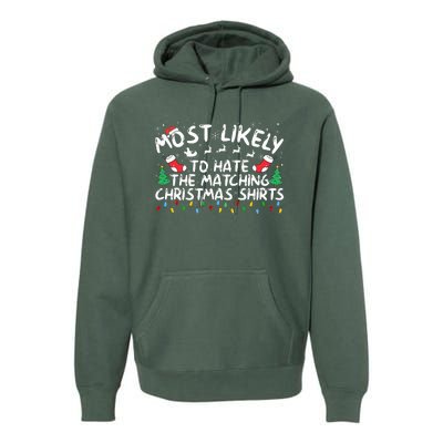 Most Likely To Hate The Matching Christmas  Premium Hoodie