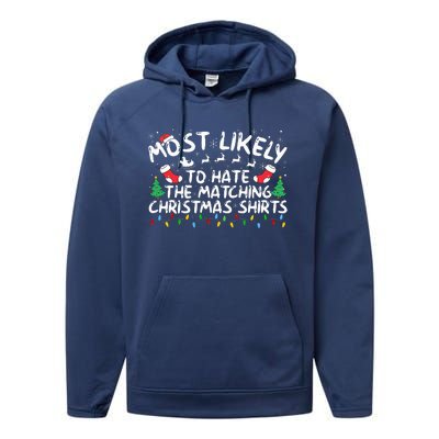 Most Likely To Hate The Matching Christmas  Performance Fleece Hoodie