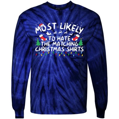 Most Likely To Hate The Matching Christmas  Tie-Dye Long Sleeve Shirt