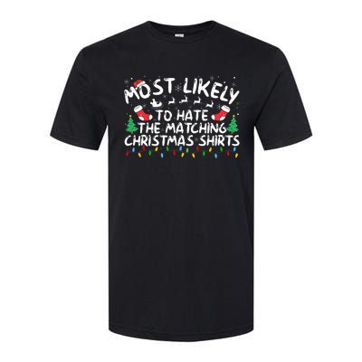 Most Likely To Hate The Matching Christmas  Softstyle CVC T-Shirt