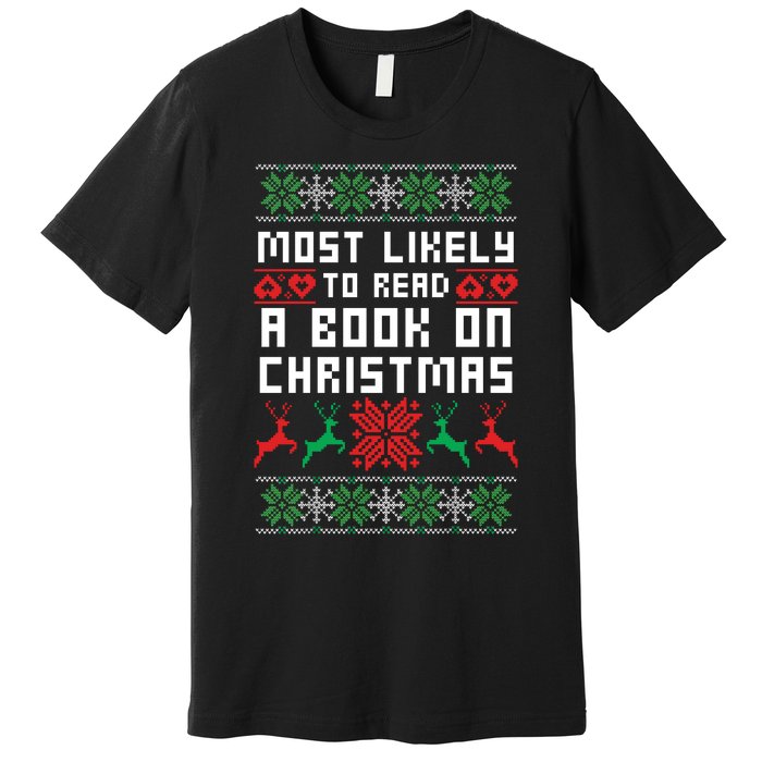 Most Likely To Read A Book On Christmas Premium T-Shirt