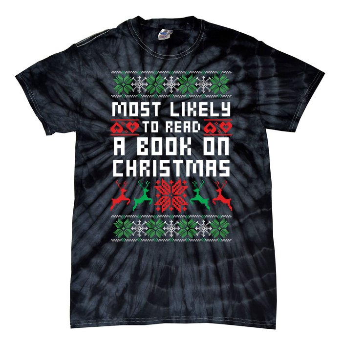 Most Likely To Read A Book On Christmas Tie-Dye T-Shirt