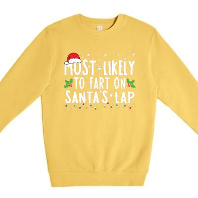 Most Likely To Fart On Santas Lap Family Matching Christmas Premium Crewneck Sweatshirt