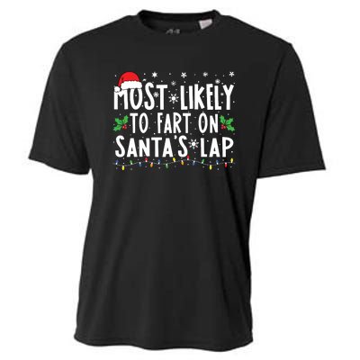 Most Likely To Fart On Santas Lap Family Matching Christmas Cooling Performance Crew T-Shirt