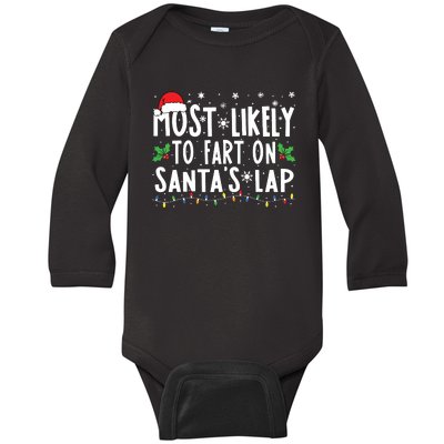 Most Likely To Fart On Santas Lap Family Matching Christmas Baby Long Sleeve Bodysuit