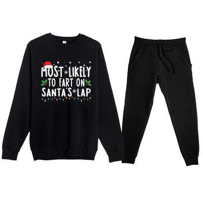 Most Likely To Fart On Santas Lap Family Matching Christmas Premium Crewneck Sweatsuit Set