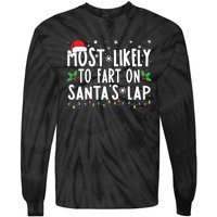 Most Likely To Fart On Santas Lap Family Matching Christmas Tie-Dye Long Sleeve Shirt