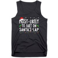 Most Likely To Fart On Santas Lap Family Matching Christmas Tank Top