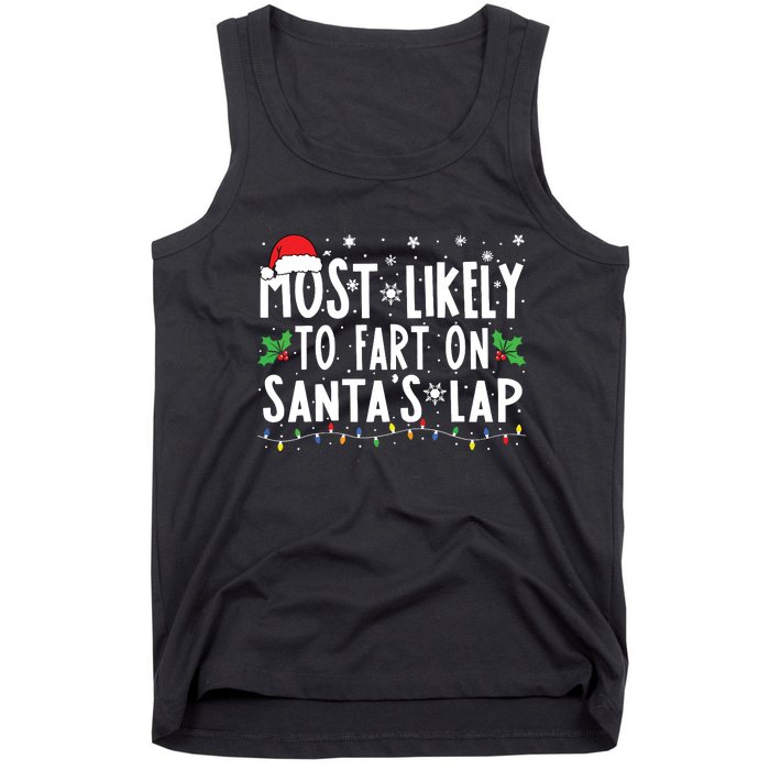 Most Likely To Fart On Santas Lap Family Matching Christmas Tank Top