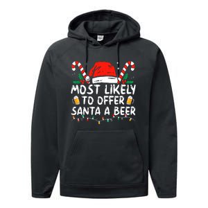 Most Likely To Offer Santa A Beer Funny Drinking Christmas Performance Fleece Hoodie