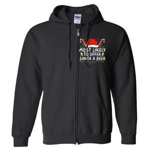 Most Likely To Offer Santa A Beer Funny Drinking Christmas Full Zip Hoodie