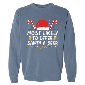 Most Likely To Offer Santa A Beer Funny Drinking Christmas Garment-Dyed Sweatshirt