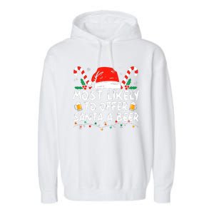 Most Likely To Offer Santa A Beer Funny Drinking Christmas Garment-Dyed Fleece Hoodie