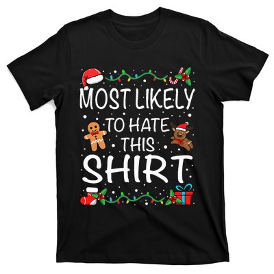 Most Likely To Hate This Family Christmas T-Shirt