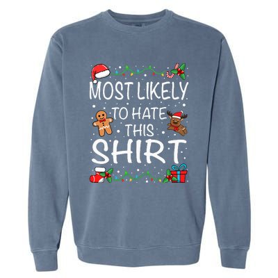 Most Likely To Hate This Family Christmas Garment-Dyed Sweatshirt