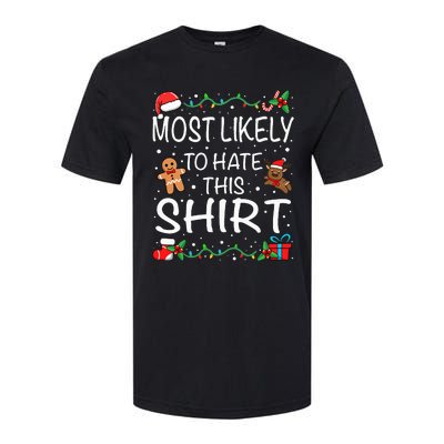 Most Likely To Hate This Family Christmas Softstyle CVC T-Shirt