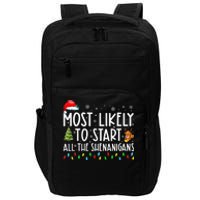 Most Likely To Start All The Shenanigans Family Xmas Holiday Impact Tech Backpack