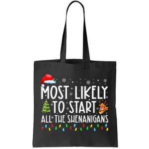 Most Likely To Start All The Shenanigans Family Xmas Holiday Tote Bag