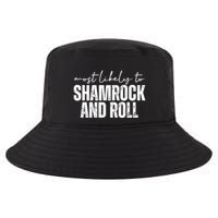 Most Likely To Shamrock And Roll St Patricks Cool Comfort Performance Bucket Hat