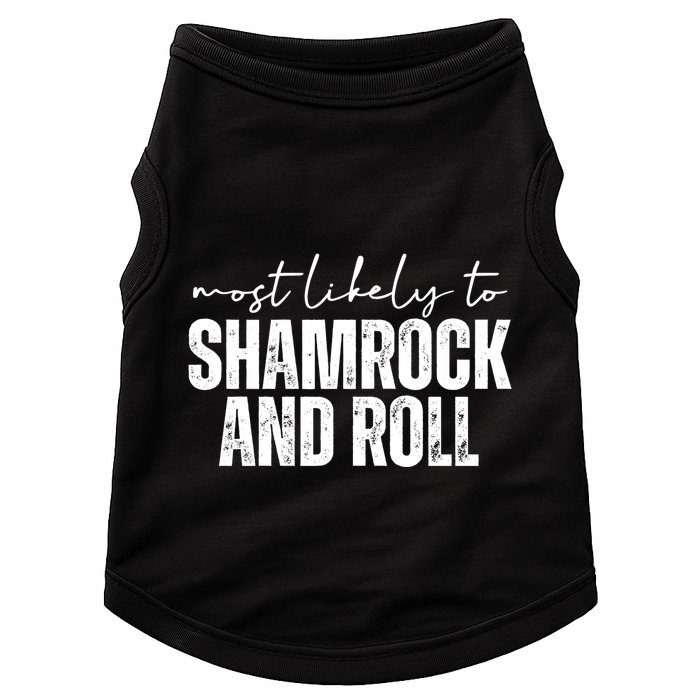 Most Likely To Shamrock And Roll St Patricks Doggie Tank