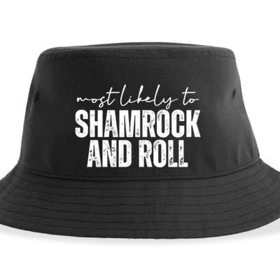 Most Likely To Shamrock And Roll St Patricks Sustainable Bucket Hat