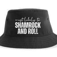 Most Likely To Shamrock And Roll St Patricks Sustainable Bucket Hat