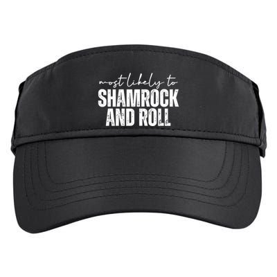 Most Likely To Shamrock And Roll St Patricks Adult Drive Performance Visor