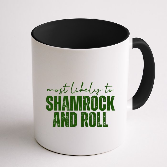 Most Likely To Shamrock And Roll St Patricks Mug