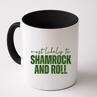 Most Likely To Shamrock And Roll St Patricks Mug
