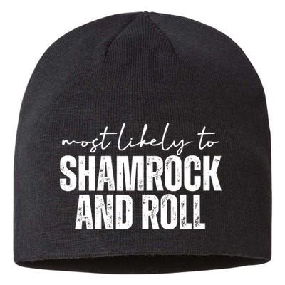 Most Likely To Shamrock And Roll St Patricks Sustainable Beanie