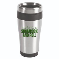 Most Likely To Shamrock And Roll St Patricks 16oz Travel Tumbler
