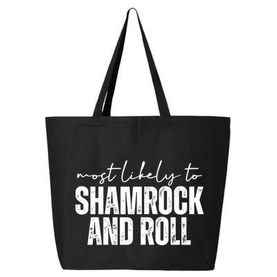 Most Likely To Shamrock And Roll St Patricks 25L Jumbo Tote