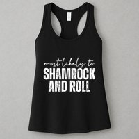 Most Likely To Shamrock And Roll St Patricks Womens Tank Top