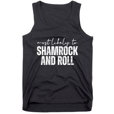 Most Likely To Shamrock And Roll St Patricks Tank Top