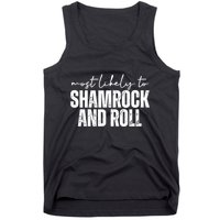 Most Likely To Shamrock And Roll St Patricks Tank Top