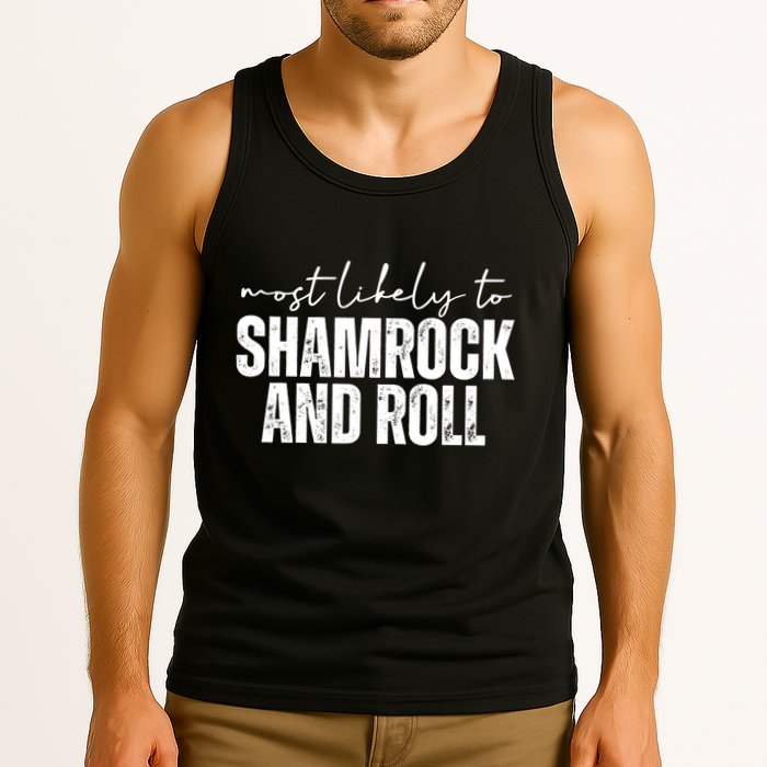 Most Likely To Shamrock And Roll St Patricks Tank Top