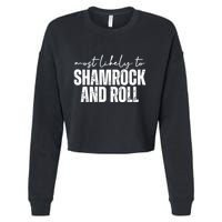 Most Likely To Shamrock And Roll St Patricks Cropped Pullover Crew