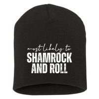 Most Likely To Shamrock And Roll St Patricks Short Acrylic Beanie