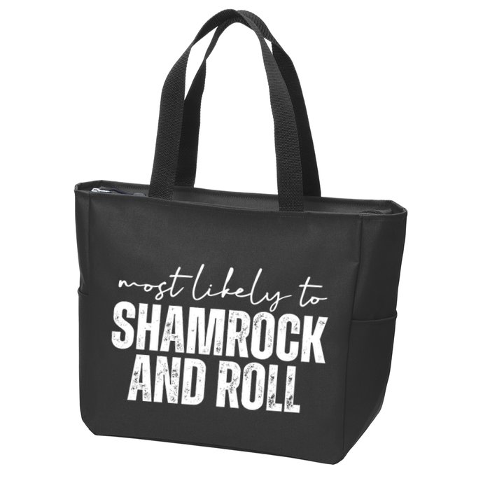 Most Likely To Shamrock And Roll St Patricks Zip Tote Bag