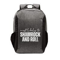 Most Likely To Shamrock And Roll St Patricks Vector Backpack