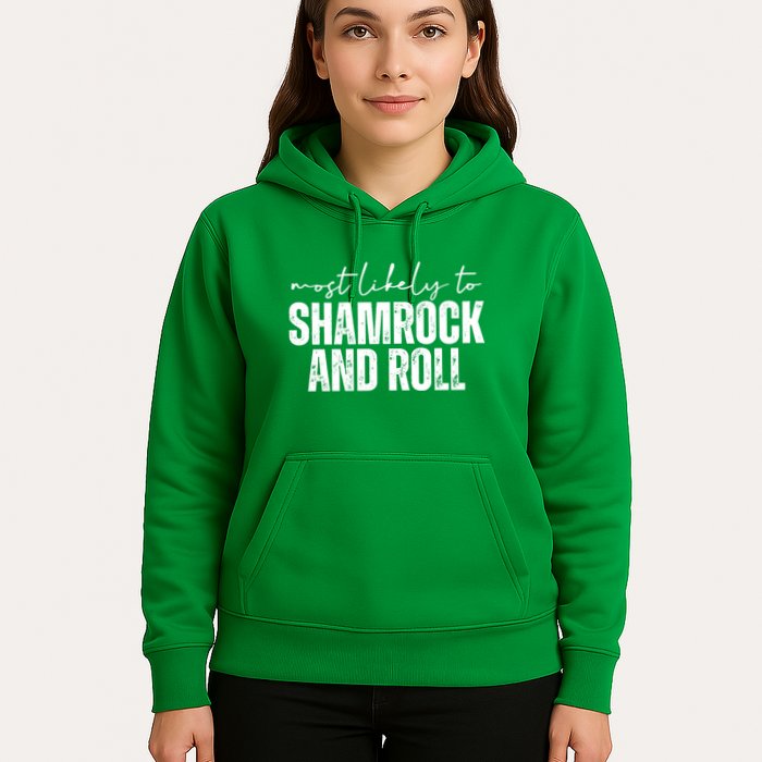 Most Likely To Shamrock And Roll St Patricks Hoodie