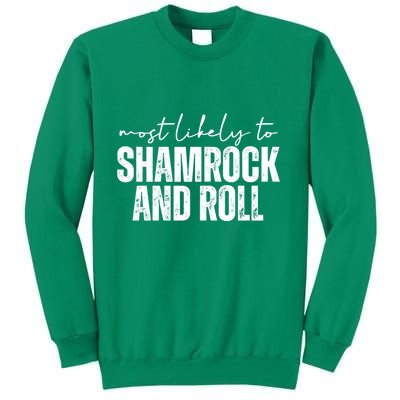 Most Likely To Shamrock And Roll St Patricks Sweatshirt