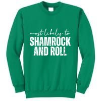 Most Likely To Shamrock And Roll St Patricks Sweatshirt