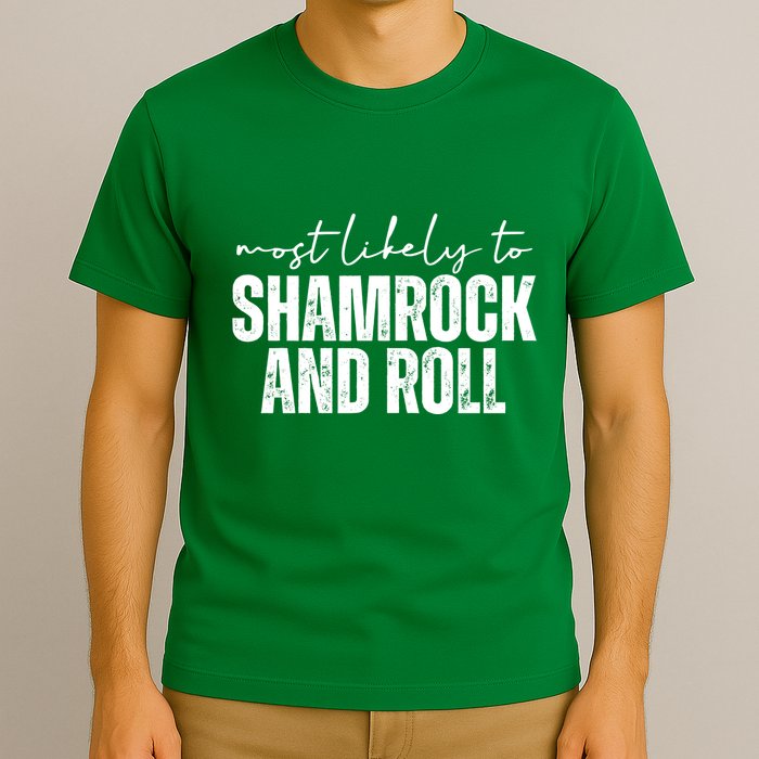 Most Likely To Shamrock And Roll St Patricks T-Shirt