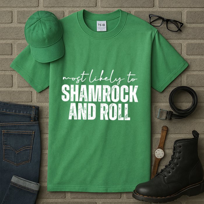 Most Likely To Shamrock And Roll St Patricks Tall T-Shirt
