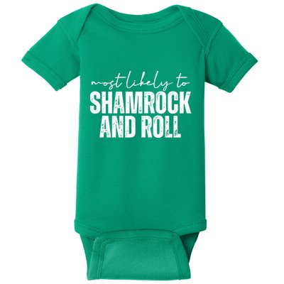 Most Likely To Shamrock And Roll St Patricks Baby Bodysuit
