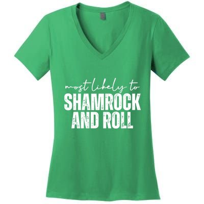 Most Likely To Shamrock And Roll St Patricks Women's V-Neck T-Shirt