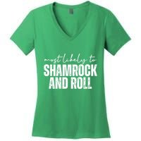 Most Likely To Shamrock And Roll St Patricks Women's V-Neck T-Shirt
