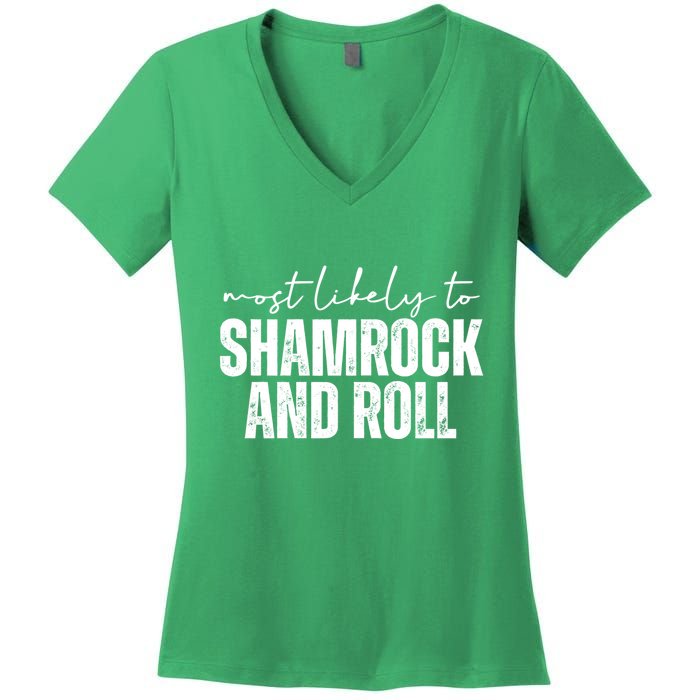 Most Likely To Shamrock And Roll St Patricks Women's V-Neck T-Shirt
