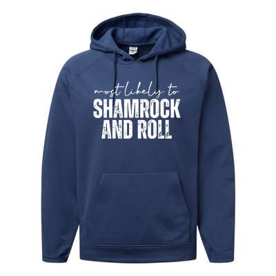 Most Likely To Shamrock And Roll St Patricks Performance Fleece Hoodie